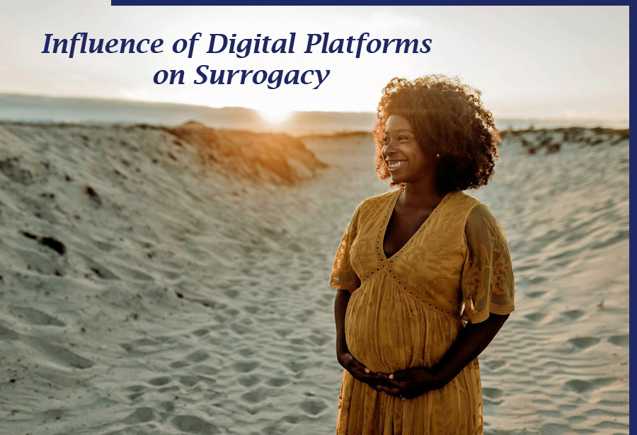Influence of Digital Platforms on Surrogacy