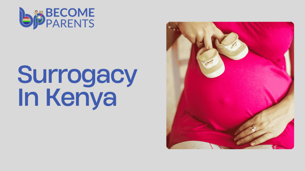 Surrogacy in Kenya Surrogacy in Kenya